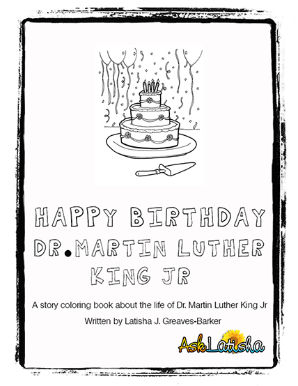 Dr. Martin Luther King Story Coloring Book by Ask Latisha